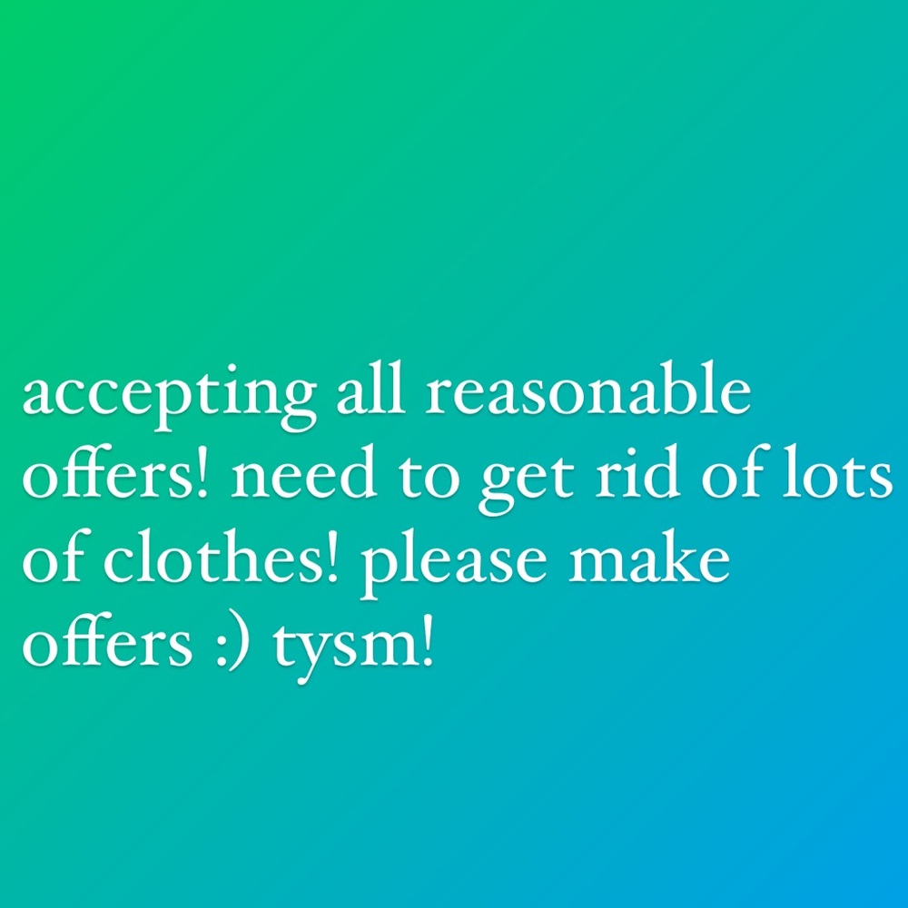 Make offers!!